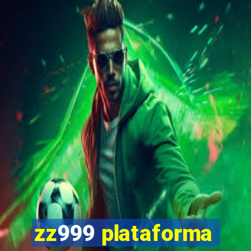 zz999 plataforma